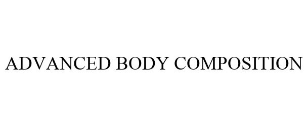  ADVANCED BODY COMPOSITION