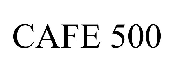 Trademark Logo CAFE 500