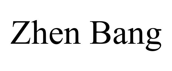 Trademark Logo ZHEN BANG