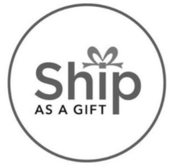  SHIP AS A GIFT