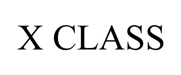 Trademark Logo X CLASS