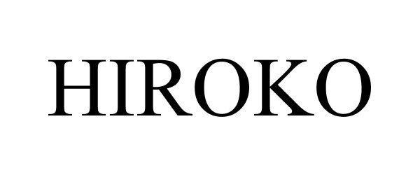 Trademark Logo HIROKO