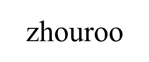 Trademark Logo ZHOUROO