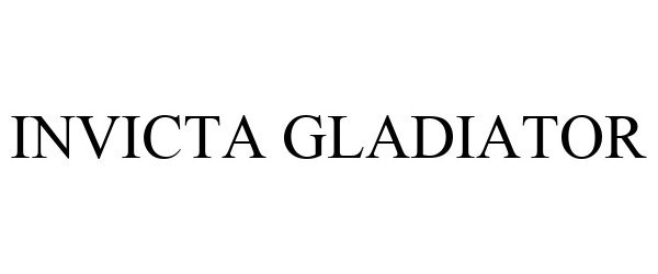 Trademark Logo INVICTA GLADIATOR