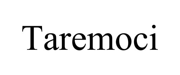 Trademark Logo TAREMOCI