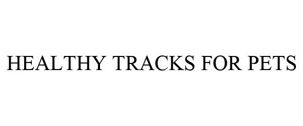  HEALTHY TRACKS FOR PETS