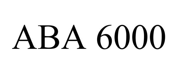  ABA 6000