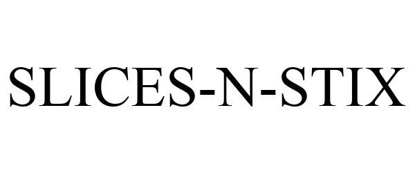 Trademark Logo SLICES-N-STIX