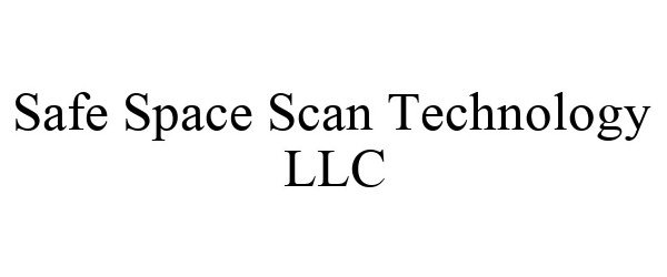  SAFE SPACE SCAN TECHNOLOGY LLC