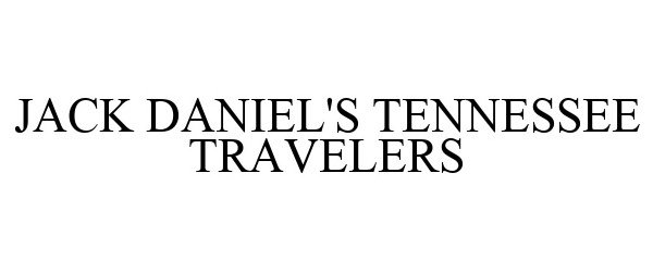  JACK DANIEL'S TENNESSEE TRAVELERS