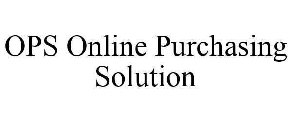  OPS ONLINE PURCHASING SOLUTION