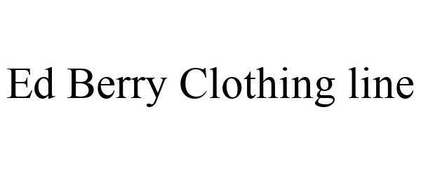 Trademark Logo ED BERRY CLOTHING LINE