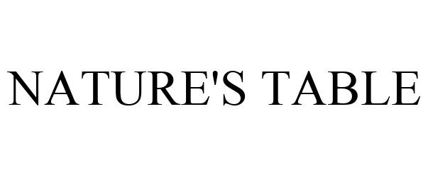 Trademark Logo NATURE'S TABLE