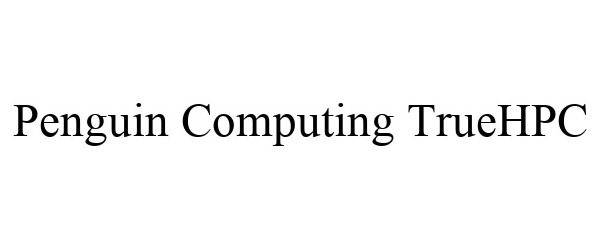 Trademark Logo PENGUIN COMPUTING TRUEHPC