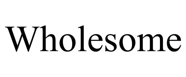 Trademark Logo WHOLESOME