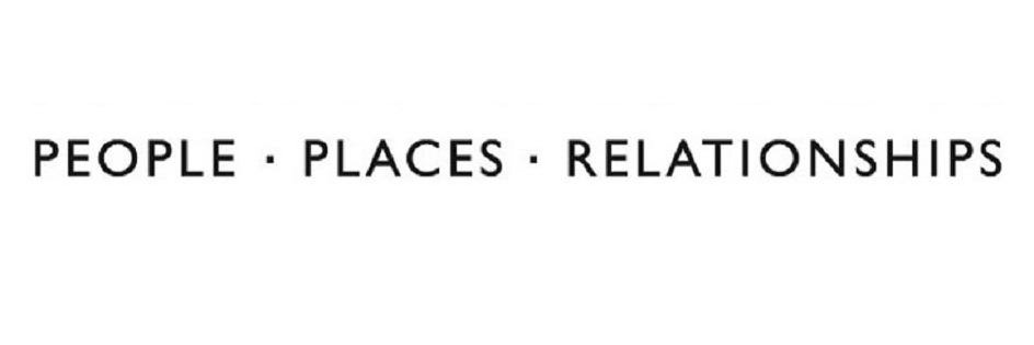  PEOPLE PLACES RELATIONSHIPS