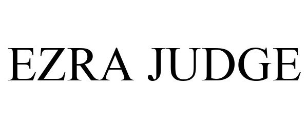 Trademark Logo EZRA JUDGE