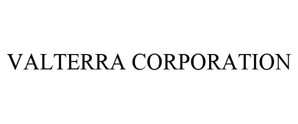  VALTERRA CORPORATION