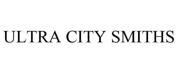  ULTRA CITY SMITHS