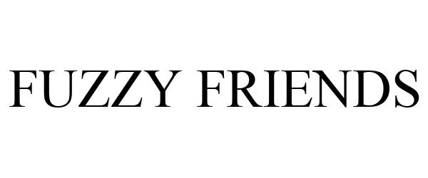 Trademark Logo FUZZY FRIENDS