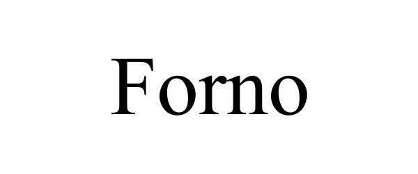 Trademark Logo FORNO