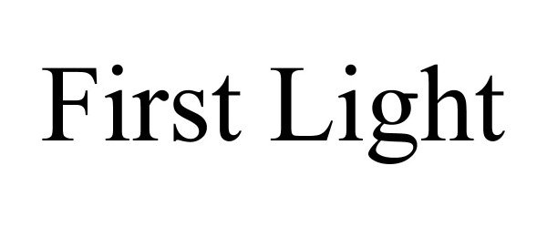 FIRST LIGHT