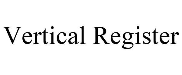 Trademark Logo VERTICAL REGISTER