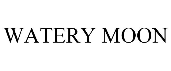 Trademark Logo WATERY MOON