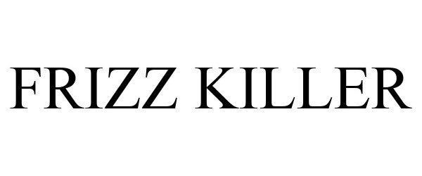 Trademark Logo FRIZZ KILLER