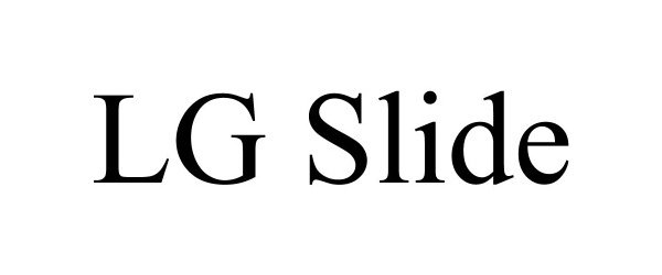 Trademark Logo LG SLIDE