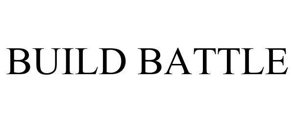 Trademark Logo BUILD BATTLE