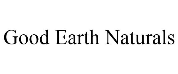  GOOD EARTH NATURALS