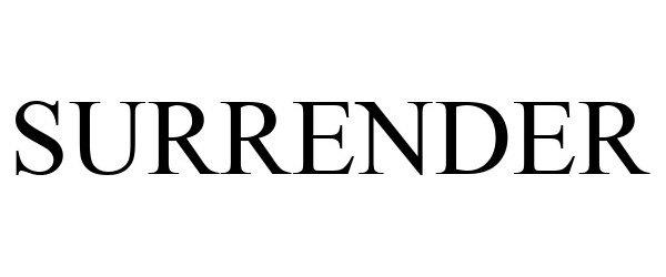 Trademark Logo SURRENDER