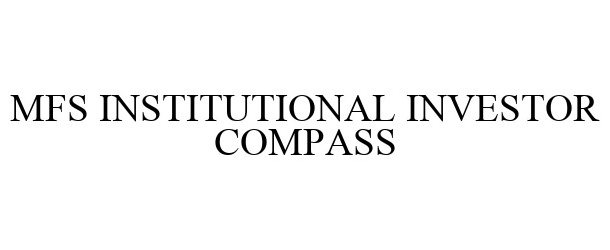  MFS INSTITUTIONAL INVESTOR COMPASS