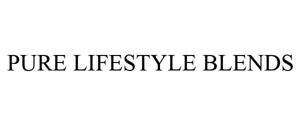  PURE LIFESTYLE BLENDS
