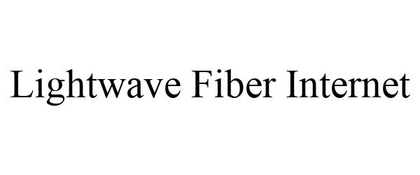 Trademark Logo LIGHTWAVE FIBER INTERNET
