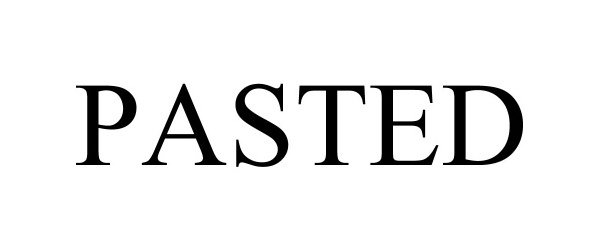 Trademark Logo PASTED