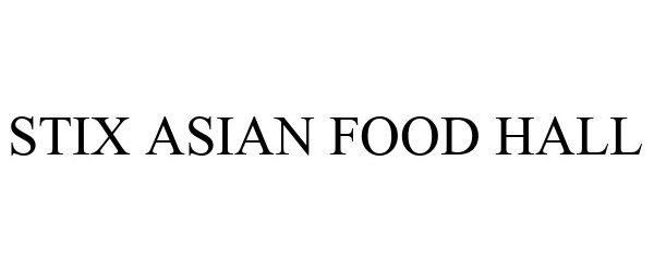  STIX ASIAN FOOD HALL