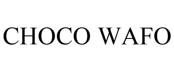 Trademark Logo CHOCO WAFO