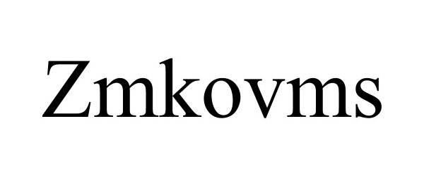 Trademark Logo ZMKOVMS