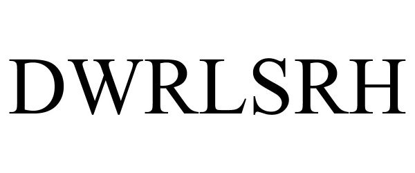 Trademark Logo DWRLSRH