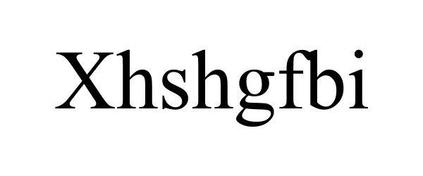 Trademark Logo XHSHGFBI