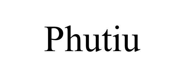 PHUTIU