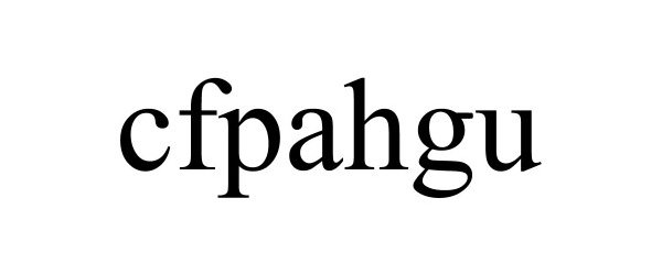 Trademark Logo CFPAHGU