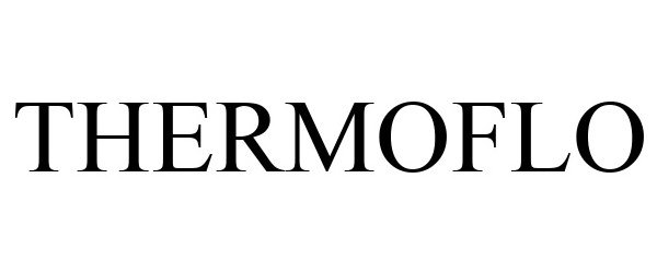 Trademark Logo THERMOFLO