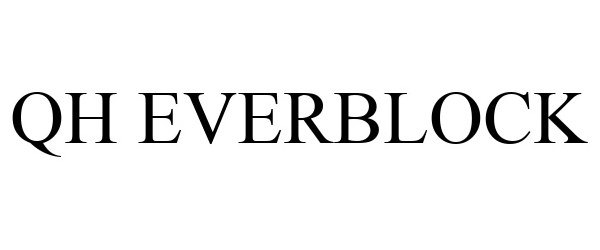 Trademark Logo QH EVERBLOCK