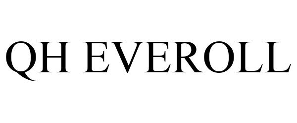 Trademark Logo QH EVEROLL