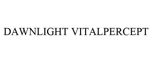 Trademark Logo DAWNLIGHT VITALPERCEPT