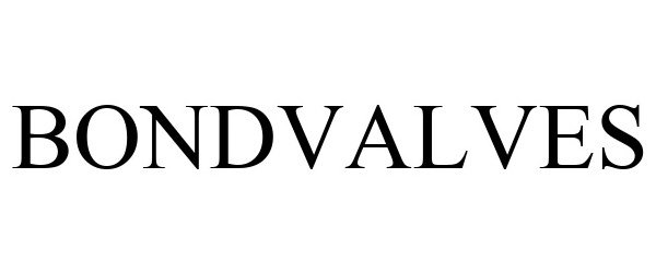 Trademark Logo BONDVALVES