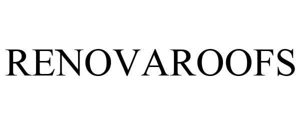 Trademark Logo RENOVAROOFS